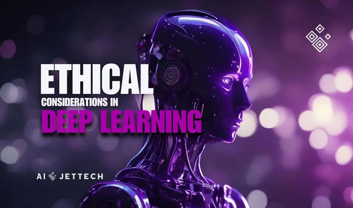 Ethical Considerations in Deep Learning